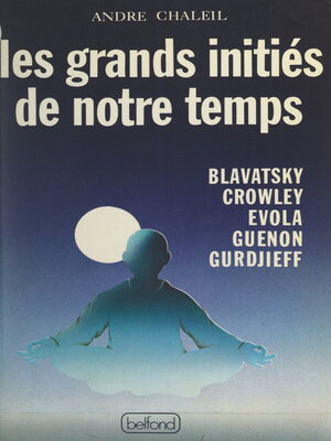 cover image of Les grands initiés de notre temps